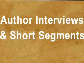 Author Interviews & Short Segments with 