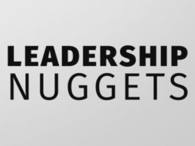 Leadership Nuggets
