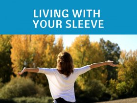 Living With Your Sleeve