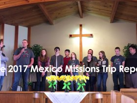 2017 Mexico Mission Trip Report