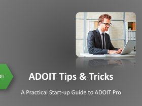 ADOIT Tips & Tricks