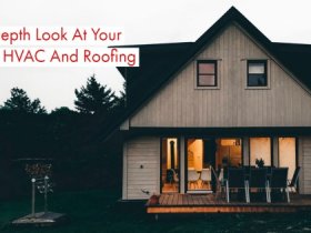 Analyzing Your Home's HVAC and Roofing