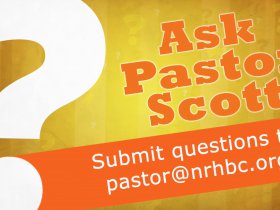 Ask Pastor Scott