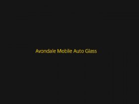 Avondale Mobile Auto Glass