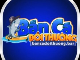 Bắn cá đổi thưởng