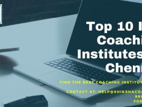 Best 10 IAS Coaching Centres in Chennai