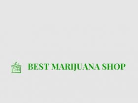 Best marijuana shop