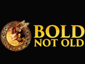 Bold Not Old