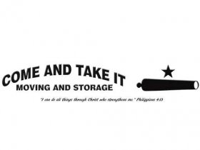 Come And Take It Moving And Storage