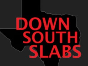 Down South Slabs