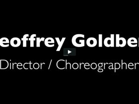 Geoffrey Goldberg Director Choreographer