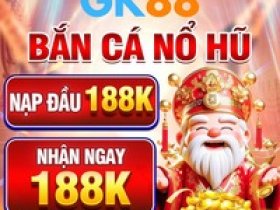 GK88 Nhà Cái Game Bài