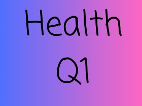 Health Q1