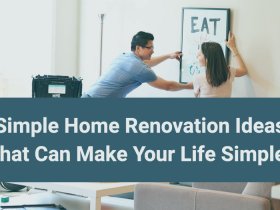 Home Renovation Ideas For Simpler Life