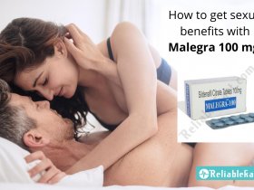 How to get sexual benefits with Malegra 