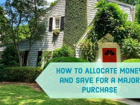 How To Save for a Major Purchase
