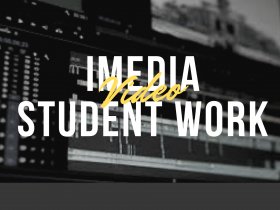iMedia Student Video Work Examples