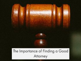 Importance Of Finding Good Attorney