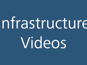 Infrastructure Videos