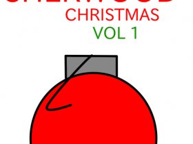 It's A Sherwood Christmas Vol 1