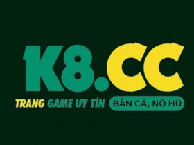 K8 CỔNG GAME UY TÍN