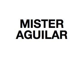 Los vídeos de Mister Aguilar