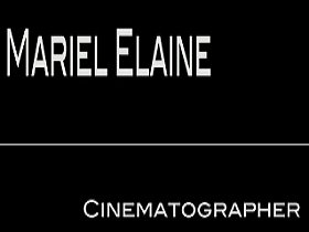 Mariel Elaine Cinematography