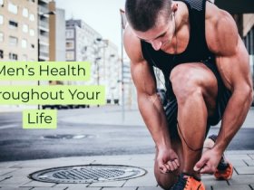 Men’s Health Throughout Your Life