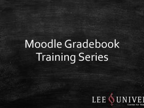 Moodle Gradebook Training Series