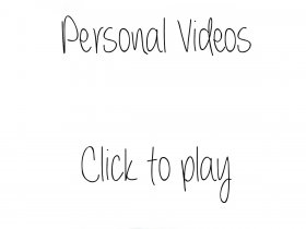 Personal Videos
