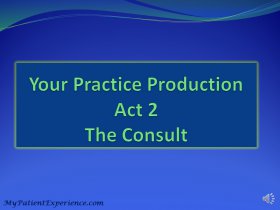 Practice Production Act 2: The Consult