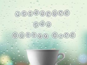 Raindrops and Coffee Cups