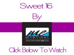 Sweet 16s by Mystical Entertainment