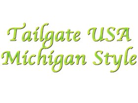 Tailgating USA Michigan Style
