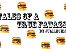 Tales Of A True Fatass