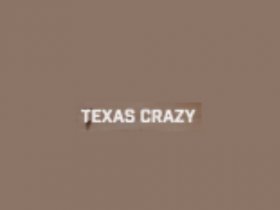 Texas Crazy