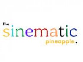 The Sinematic Pineapple