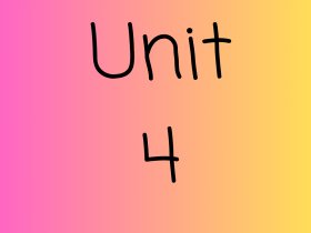 Unit 4