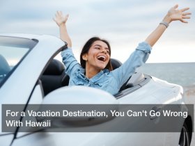 Vacation Destination in Hawaii