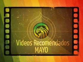 Videos Mayo
