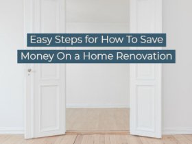 WAYS TO SAVE MONEY ON A HOME RENOVATION