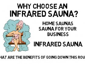 Why Choose An Infrared Sauna?