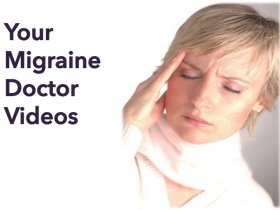 Your Migraine Doctor Videos