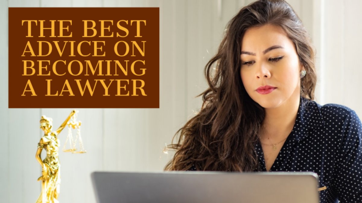 Advice on Becoming a Lawyer