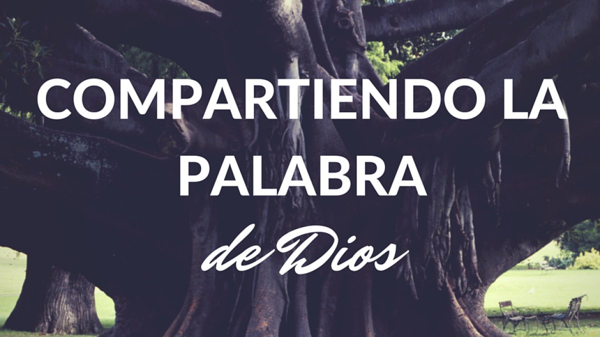 Compartiendo La Palabra De Dios