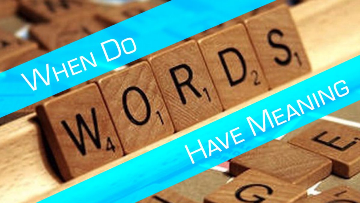 when-do-words-have-meaning